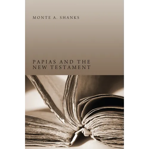 Papias and the New Testament - Hardcover