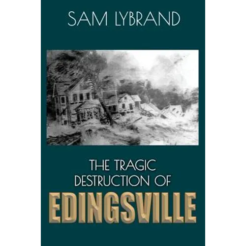 The Tragic Destruction of Edingsville (Westcott Cover): Edisto Island's Wealthy 1800's Summer Villiage - Paperback