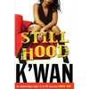 Still Hood: A Hoodrat Novel - Paperback