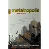 Metatropolis: Original Science Fiction Stories in a Shared Future - Paperback