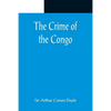 The Crime of the Congo - Paperback