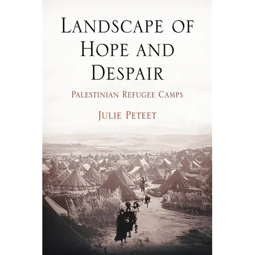 Landscape of Hope and Despair: Palestinian Refugee Camps - Paperback