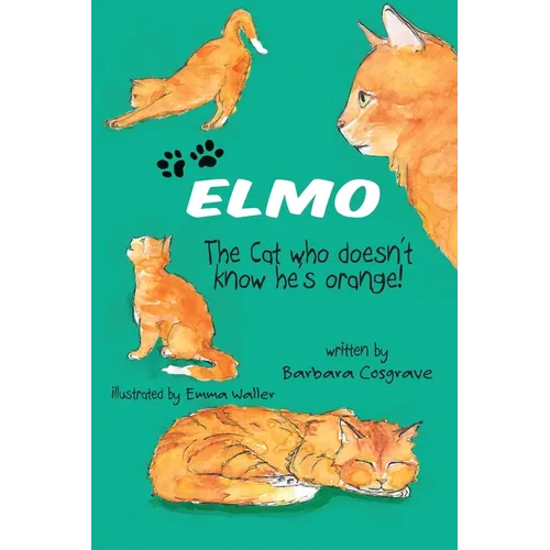 ELMO The Cat who doesn't know he's orange! - Paperback