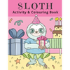 Sloth Activity & Colouring Book: Activity Book for Kids and Adults Coloring, Dot to Dot, Tracing, and Drawing - Paperback