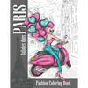 Fashion coloring book Balades dans PARIS: coloring book for adults women - Paperback