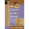 As Leaven in the World: Catholic Perspectives on Faith, Vocation, and the Intellectual Life - Paperback