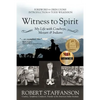 Witness to Spirit: My Life with Cowboys, Mozart & Indians - Paperback
