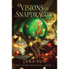 Visions of Snapdragon: The Seer's Blessing: Book 1 - Paperback