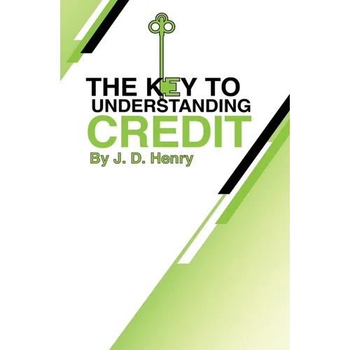 The Key to Understanding Credit - Paperback