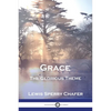 Grace: The Glorious Theme - Paperback
