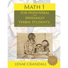 Math 1: For Nonverbal and Minimally Verbal Students: Lesson Plans with Options for Student Responses - Paperback