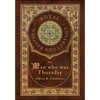 The Man Who Was Thursday (Royal Collector's Edition) (Case Laminate Hardcover with Jacket) - Hardcover