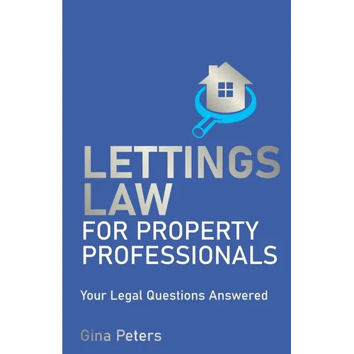 Lettings Law for Property Professionals: Your Legal Questions Answered - Paperback