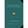 Tom Swift and His Electric Runabout - Hardcover