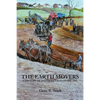 The Earth Movers: A History of Haferman and Stark - Paperback