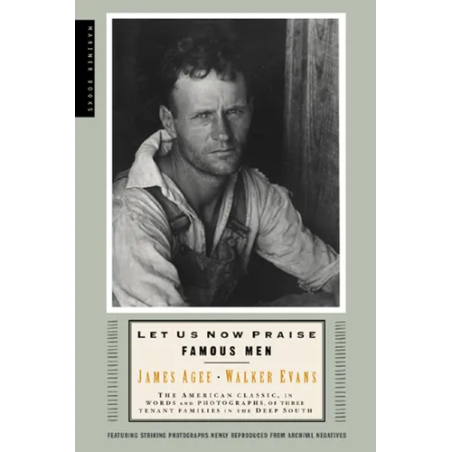 Let Us Now Praise Famous Men: Three Tenant Families - Paperback