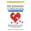 My Journey To Wholeness Interactive Workbook and Journal - Paperback