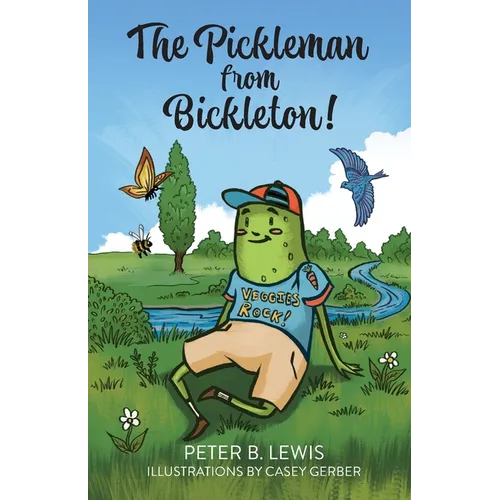 The Pickleman from Bickleton! - Paperback