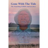 Gone With The Tide: The Vanishing Gullahs and Geechees - Paperback