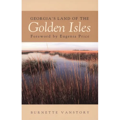 Georgia's Land of the Golden Isles, REV. Ed. - Paperback