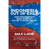Indonesia Out of Exile: How Pramoedya's Buru Quartet Killed a Dictatorship - Paperback