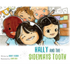Hally and the Sideways Tooth - Hardcover