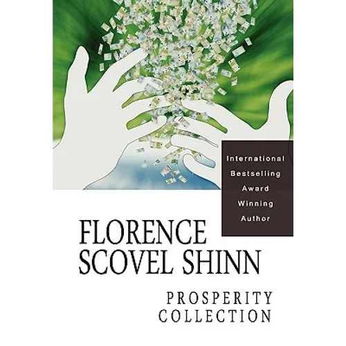 Florence Scovel Shinn: The Prosperity Collection - Paperback