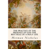 The Practice of the Presence of God the Best Rule of a Holy Life - Paperback