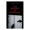 The Secret of Chimneys: Murder Mystery Classic - Paperback