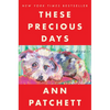 These Precious Days: Essays - Paperback