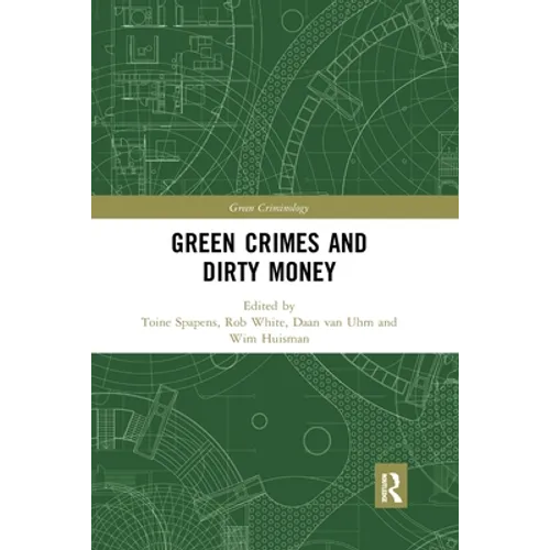 Green Crimes and Dirty Money - Paperback