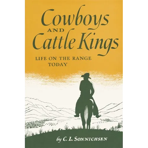 Cowboys and Cattle Kings: Life on the Range Today - Paperback