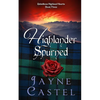 Highlander Spurned: A Medieval Scottish Romance - Paperback