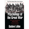 Psychology of the Great War: The First World War and Its Origins - Paperback