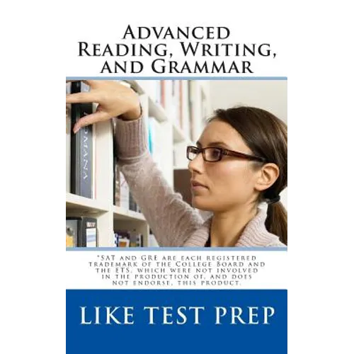 Advanced Reading, Writing, and Grammar: for Test Preparation - Paperback