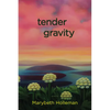 Tender Gravity - Paperback