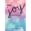 Finding Joy When Life Gets Tough - Paperback