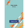 John Smith, U.S.A. - Paperback