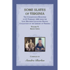 Some Slaves of Virginia The Cohabitation Registers of 27 February 1866 from the Lost Records Localities Digital Collection of the Library of Virginia, - Paperback