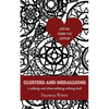 Clusters and Medallions: A Calming and Stress-Relieving Coloring Book (SPECIAL THANK YOU EDITION) - Paperback