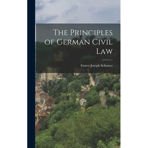 The Principles of German Civil Law - Hardcover
