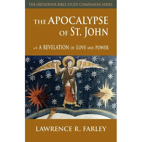The Apocalypse of St. John: A Revelation of Love and Power - Paperback