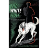 The White Wolf (Valancourt 20th Century Classics) - Paperback