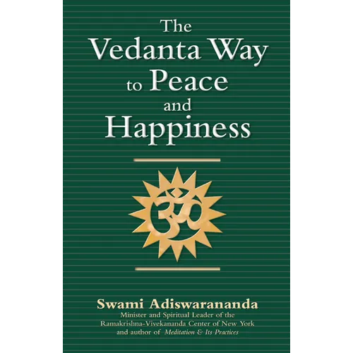 The Vedanta Way to Peace and Happiness - Hardcover
