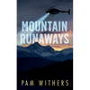 Mountain Runaways - Paperback
