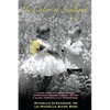 The Color of Sunlight: A True Story Of Unconditional Acceptance Between A Rural RN and a Blind, Terminally-Ill Transsexual - Paperback