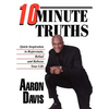 10 Minute Truths: Quick Inspiration to Rejuvenate, Refuel and Refocus Your Life - Hardcover