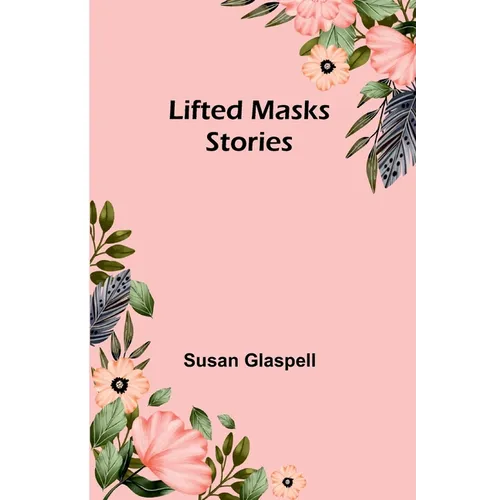 Lifted Masks; stories - Paperback