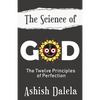 The Science of God: The Twelve Principles of Perfection - Paperback