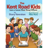 The Kent Road Kids Learn a Lesson About Being Different - Hardcover